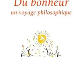 bonheur-un-voyage-philosophique-de-frederic-lenoir-santecool