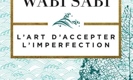 Wabi Sabi : l’art d’accepter l’imperfection