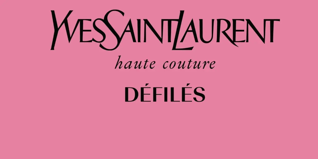 Yves Saint Laurent défilés