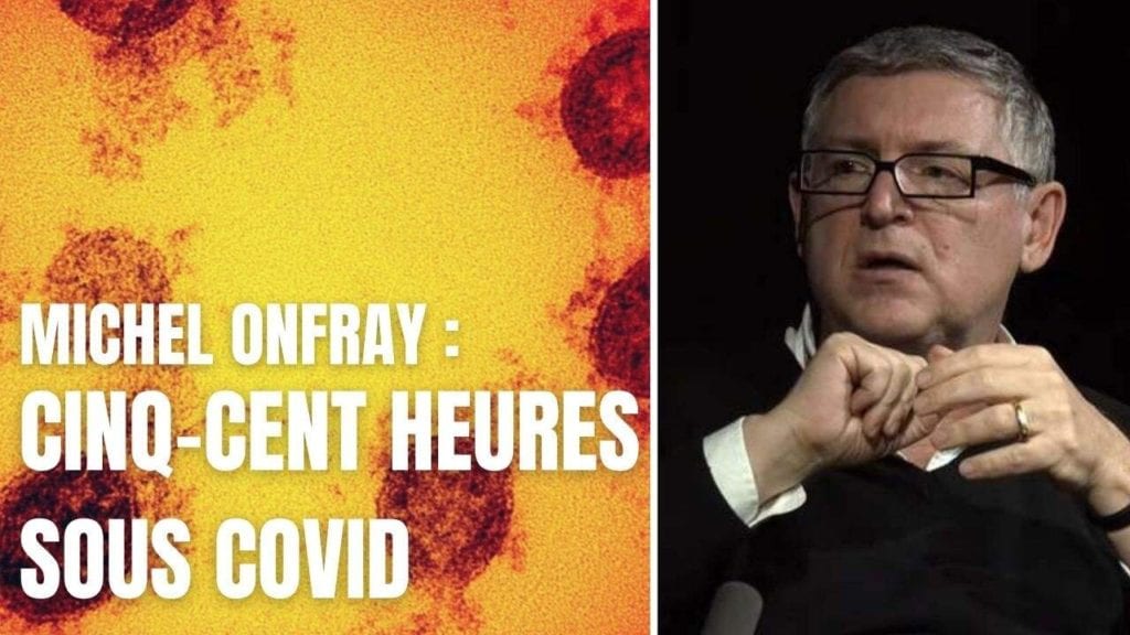 michel-onfray-cinq-cents-heures-sous-covid