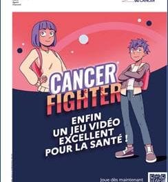 Cancer Fighter le jeu vidéo sur la prévention des cancers pour les 10/12 ans