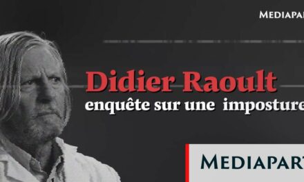 Didier Raoult : deux ans d’enquête sur une imposture