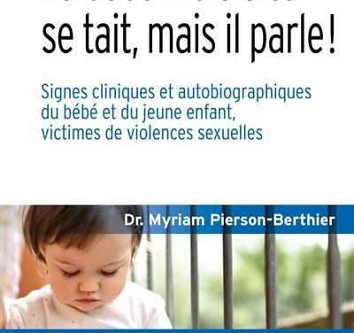 1er livre consacré aux violences sexuelles chez le bébé et le jeune enfant