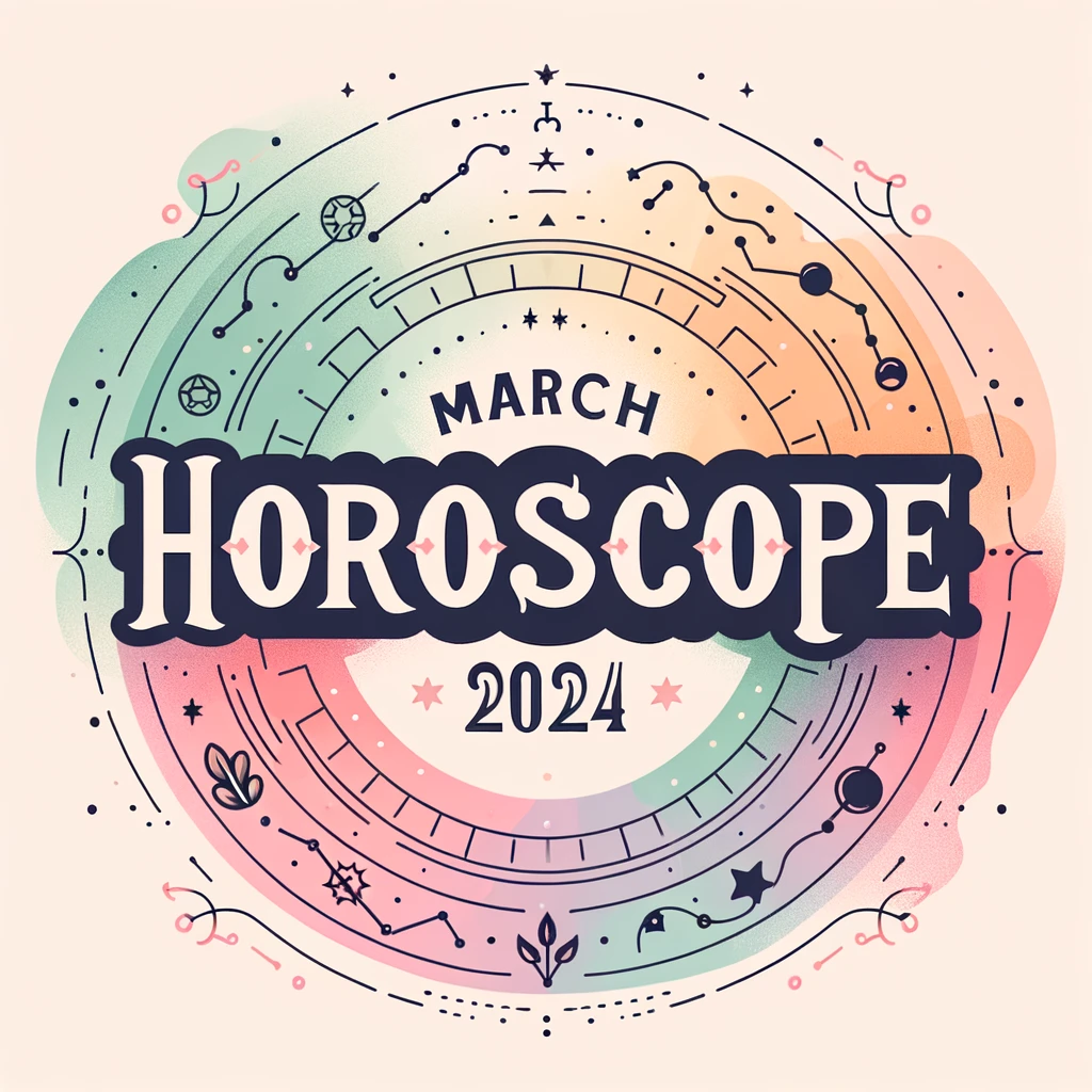 explorez-votre-horoscope-de-mars-2024-amour-travail-et-argent