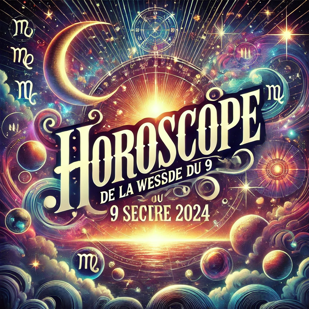 horoscope-de-la-semaine-du-9-au-14-septembre-2024