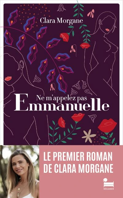 ne-mappelez-pas-emmanuelle-roman-clara-morgane