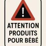 Les pires ingrédients dans les produits pour bébé