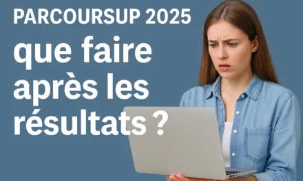 Parcoursup 2025 : que faire après les résultats ?
