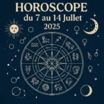 Horoscope semaine du 7 au 14 juillet 2025 : signe par signe
