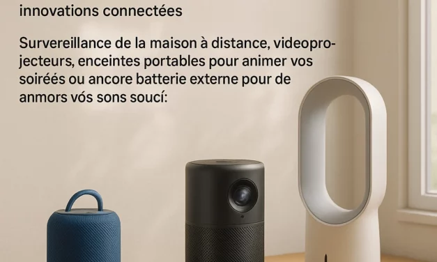 Nouveautés high-tech été 2025 : pour des vacances sans souci