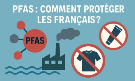 PFAS : comment protéger les Français ?