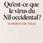 Virus du Nil occidental : 13 morts en Italie, faut-il s’inquiéter ?