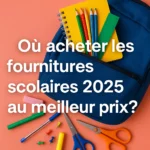 Fournitures scolaires 2025 : comparatif des meilleurs prix par enseigne