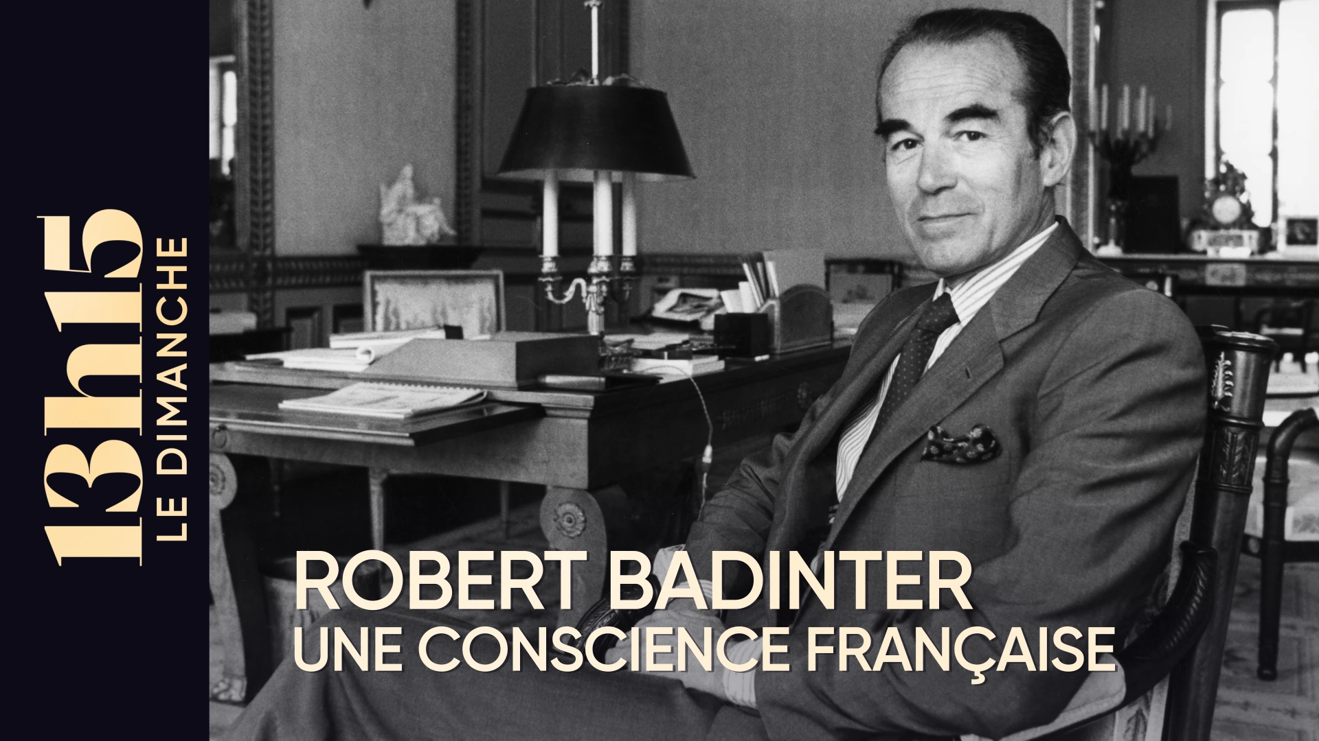 Robert Badinter dans le documentaire 13h15 le dimanche – Une conscience française sur France 2