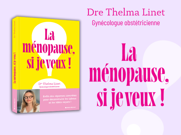 Couverture du livre La ménopause, si je veux ! du Dr Thelma Linet, publié chez Albin Michel, explorant les tabous autour du corps féminin, de la sexualité et de la liberté des femmes.