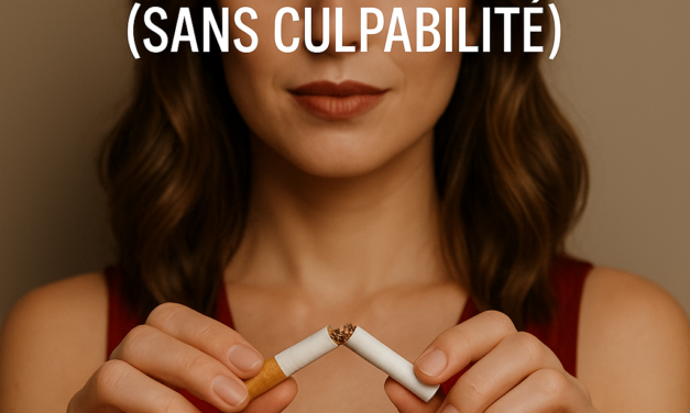 Arrêt du tabac : comment réussir dès maintenant (sans culpabilité)