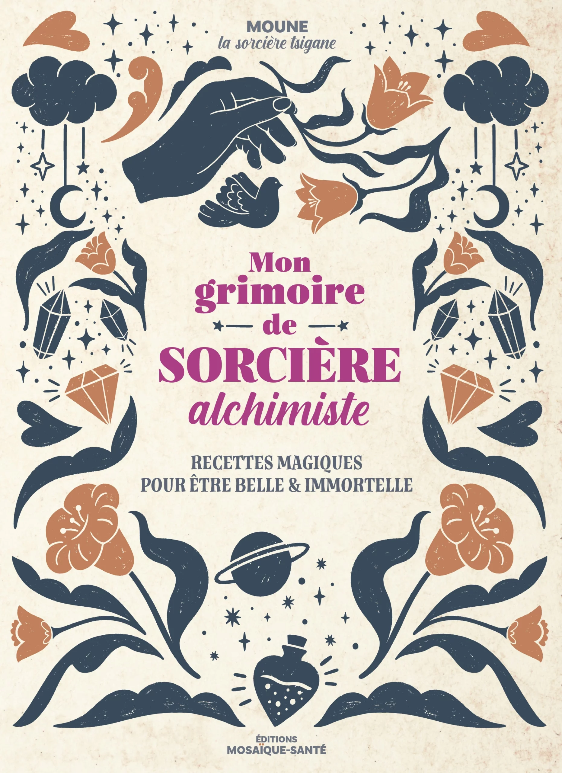 couverture du livre Mon grimoire de sorcière alchimiste de Moune, recettes magiques de beauté naturelle et soins énergétiques