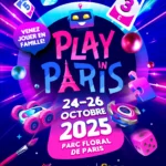 Play In Paris 2025 : le nouveau salon du jeu et du jouet pour toute la famille