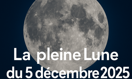 Pleine Lune du 5 décembre 2025 : elle va tout bouleverser