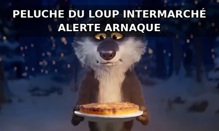 Peluche du loup Intermarché : alerte arnaque