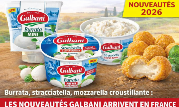 Burrata, stracciatella, mozzarella croustillante : les nouveautés Galbani 2026 arrivent dans les supermarchés
