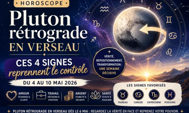 Horoscope du 4 au 10 mai 2026 : Pluton rétrograde secoue ces 4 signes