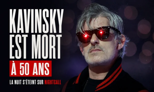 Mort de Kavinsky à 50 ans : la piste de l’AVC, ses tubes et son incroyable carrière